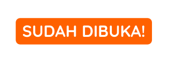SUDAH DIBUKA