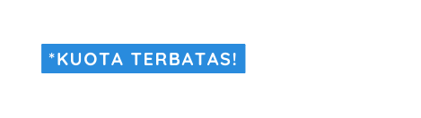 Kuota terbatas
